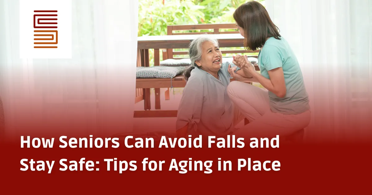 How Seniors Can Avoid Falls and Stay Safe: Tips for Aging in Place
