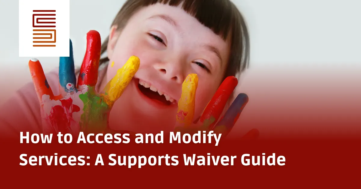 How to Access and Modify Services: A Supports Waiver Guide