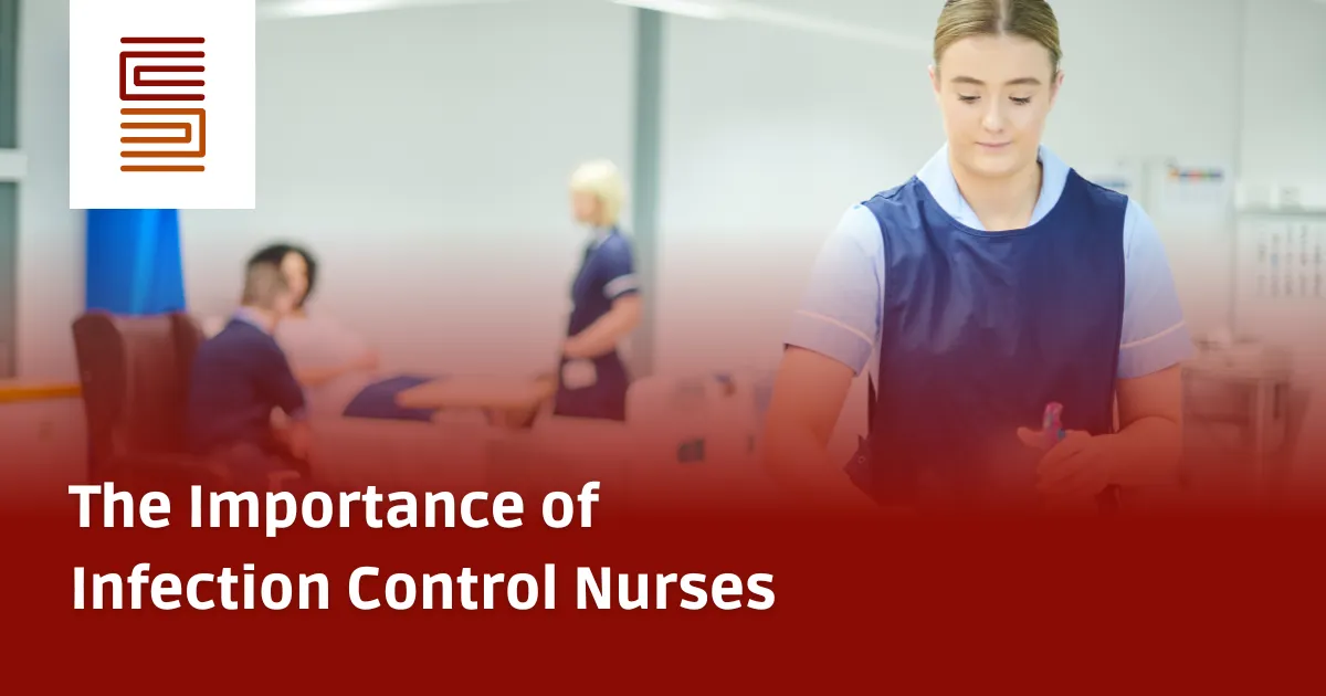The Importance of Infection Control Nurses