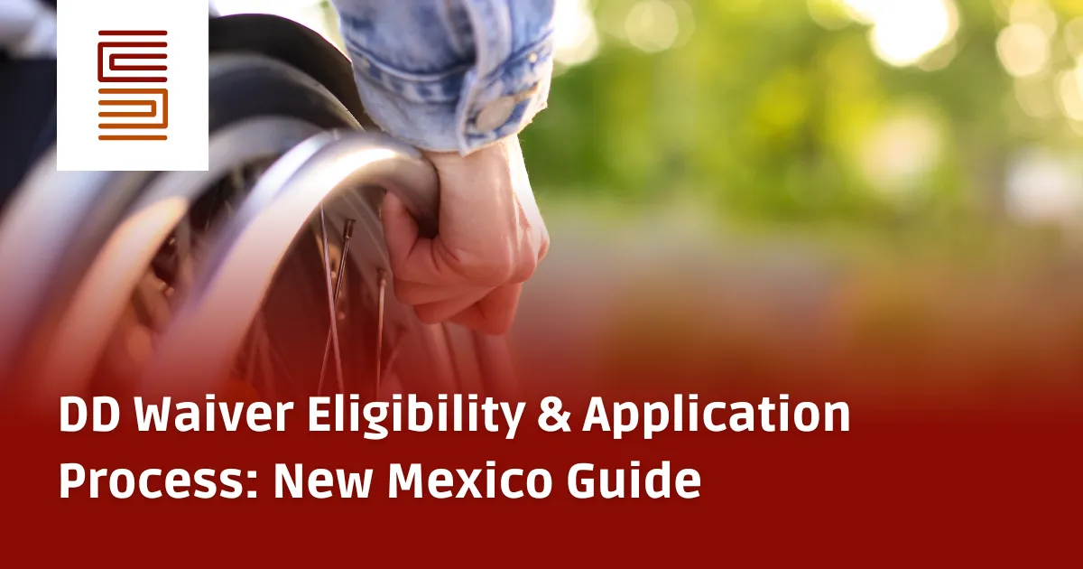 DD Waiver Eligibility & Application Process: New Mexico Guide
